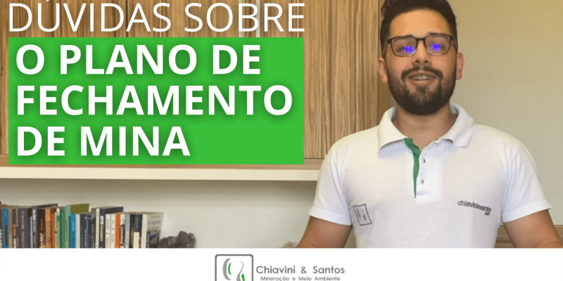 Dúvidas sobre Plano de Fechamento de Mina